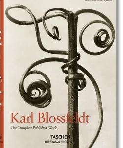 Karl Blossfeldt. the Complete Published Work