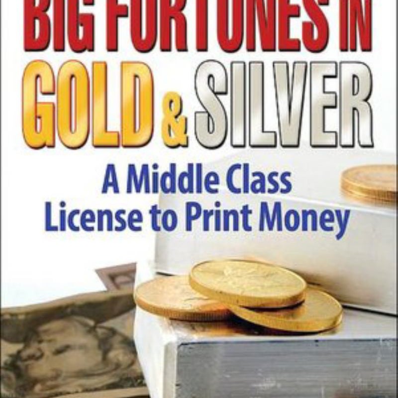 Ruff's Little Book of Big Fortunes in Gold and Silver