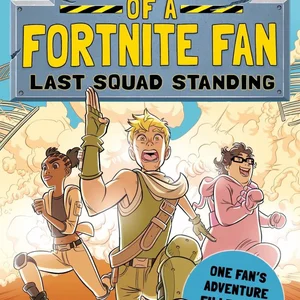 Secrets of a Fortnite Fan: Last Squad Standing (Independent and Unofficial)