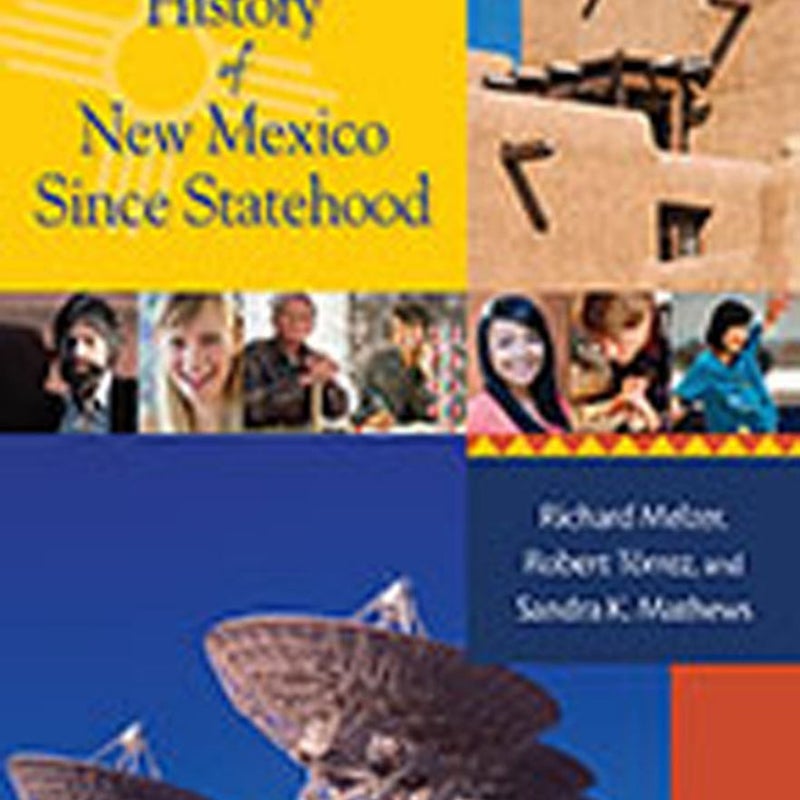 A History of New Mexico since Statehood