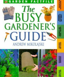 The Busy Gardener's Problem Solver