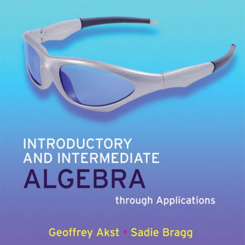 Introductory and Intermediate Algebra Through Applications