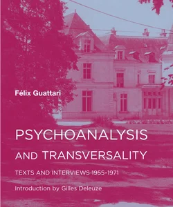 Psychoanalysis and Transversality