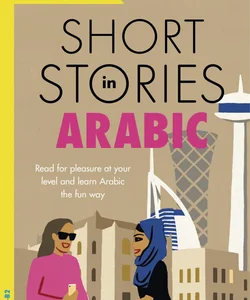 Short Stories in Arabic for Intermediate Learners