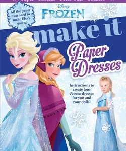 Disney Frozen: Make It Paper Dresses