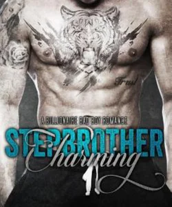 Stepbrother Charming: a Billionaire Bad Boy Romance