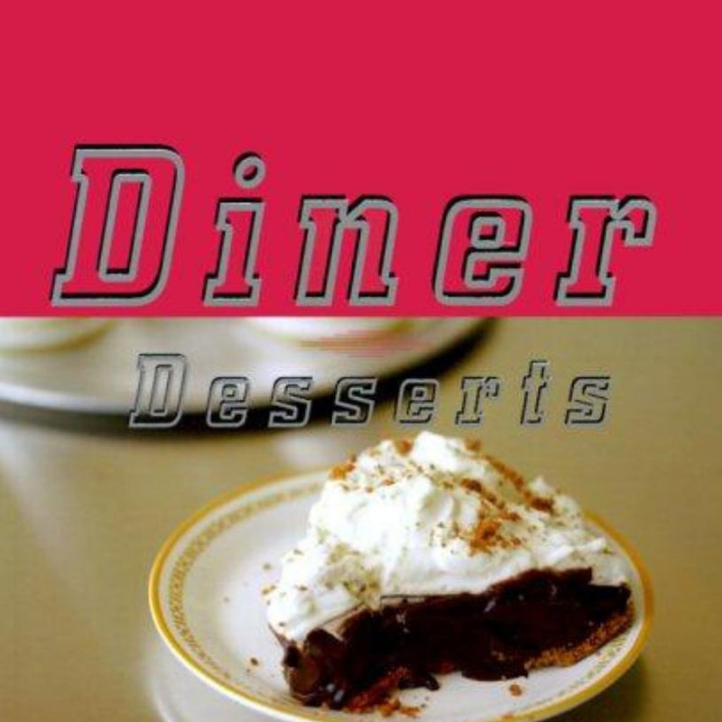 Diner Desserts